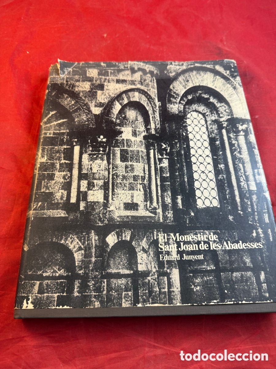 Arte: EL MONESTIR DE SANT JOAN DE LES ABADESSES