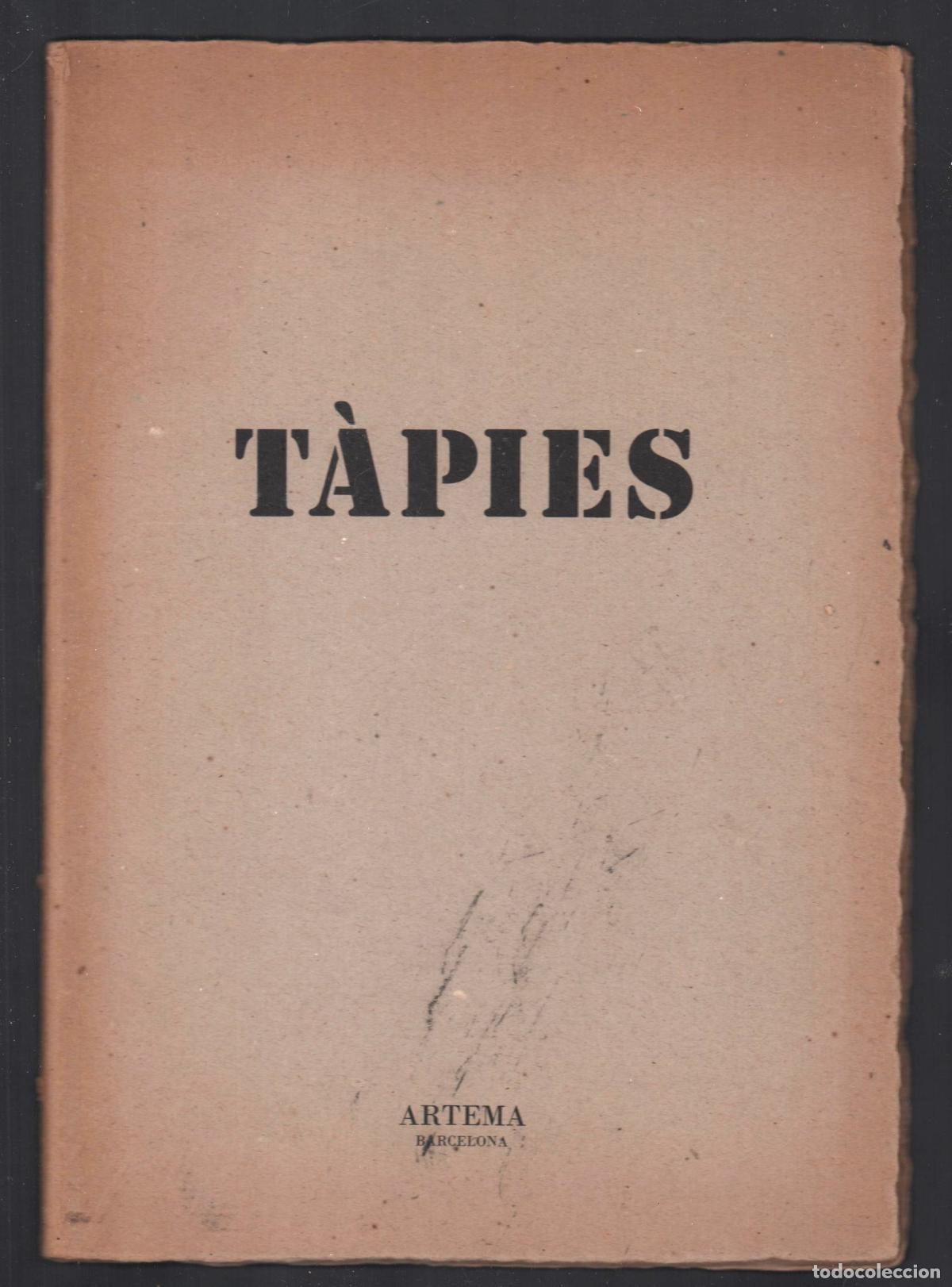 Arte: ANTONI T&Aacute;PIES OBRA 1945-1978 ED ARTEMA 1950 1&ordf; EDICI&Oacute; EXPOSICI&Oacute;N GALERIAS LAIETENES TEXT JOAN BROSSA