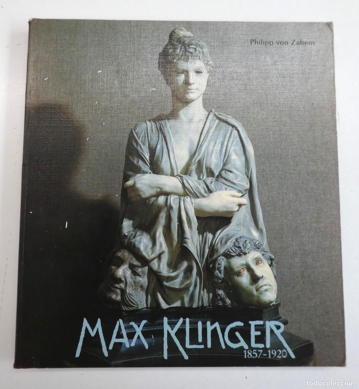 Arte: Max Klinger 1857-1920 - Caminos hacia su obra completa,297 pag.