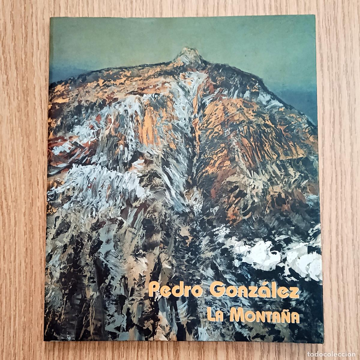 Arte: Cat&aacute;logo PEDRO GONZ&Aacute;LEZ - LA MONTA&Ntilde;A | Tenerife - Canarias