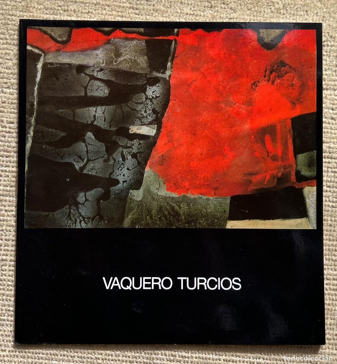 Arte: Cat&aacute;logo exposici&oacute;n de Vaquero Turcios - Galer&iacute;a Santiago Casar - Santander, 1993