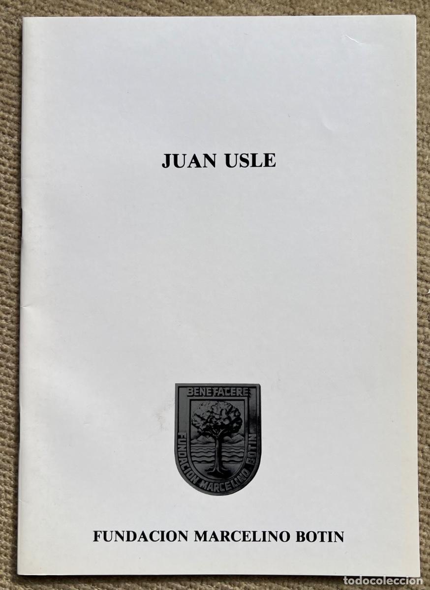 Arte: Cat&aacute;logo de Juan Usl&eacute; (Los trabajos y los d&iacute;as. Las tentaciones del pintor) - Santander, Junio 1984