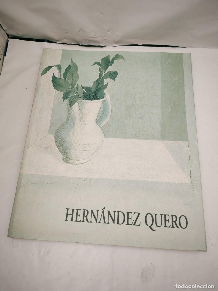 Arte: Hern&aacute;ndez Quero (Cat&aacute;logo con m&aacute;s de 40 a&ntilde;os de trabajo, Firma aut&oacute;grafa de Hern&aacute;ndez Quero)