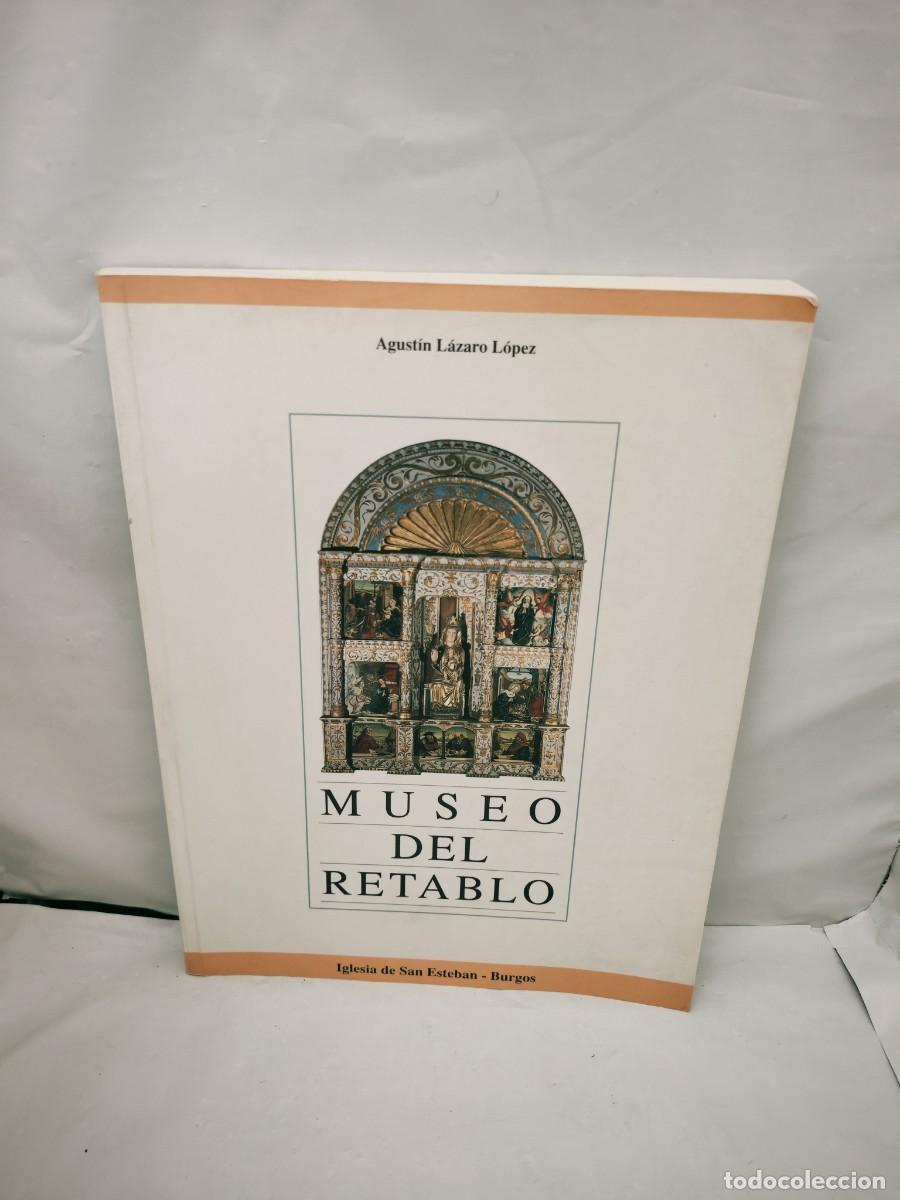 Arte: MUSEO DEL RETABLO. Iglesia de San Esteban-Burgos (Cat&aacute;logo exposici&oacute;n 1993)