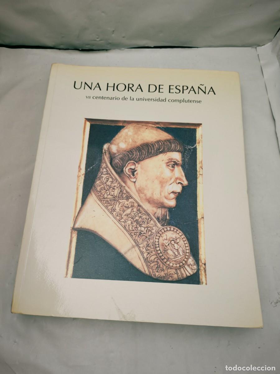 Kunst: Una Hora de Espa&ntilde;a. VII Centenario de la Universidad Complutense (Cat&aacute;logo exposici&oacute;n, Madrid 1994)