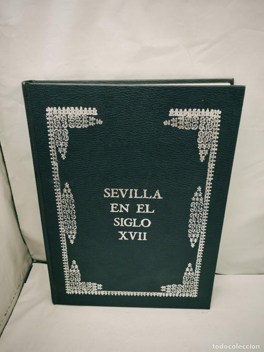 Arte: SEVILLA EN EL SIGLO XVII (Cat&aacute;logo exposici&oacute;n, Sevilla 1983-1984, tapa dura)
