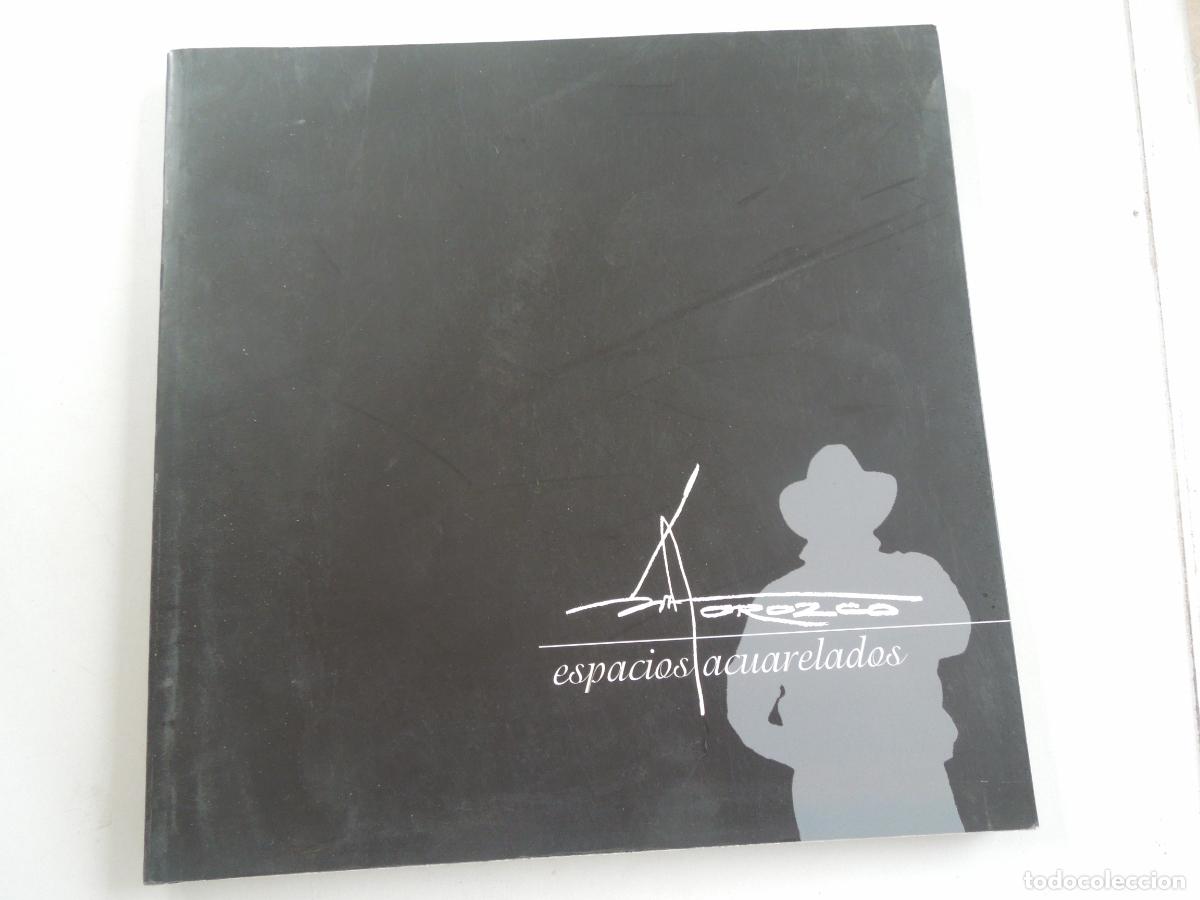 Arte: PEDRO OROZCO TRIST&Aacute;N - ESPACIOS ACUARELADOS -CAT&Aacute;LOGO EXPOSICI&Oacute;N CEUTA 2014- DEDICADO POR EL AUTOR.