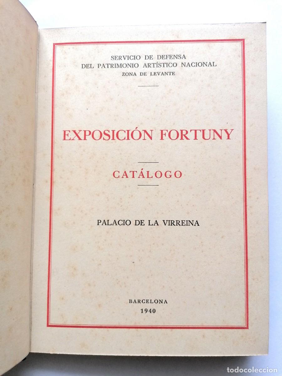 Arte: EXPOSICI&Oacute;N FORTUNY. CAT&Aacute;LOGO. PALACIO DE LA VIRREINA. BARCELONA, 1940. ENCUADERNADO.
