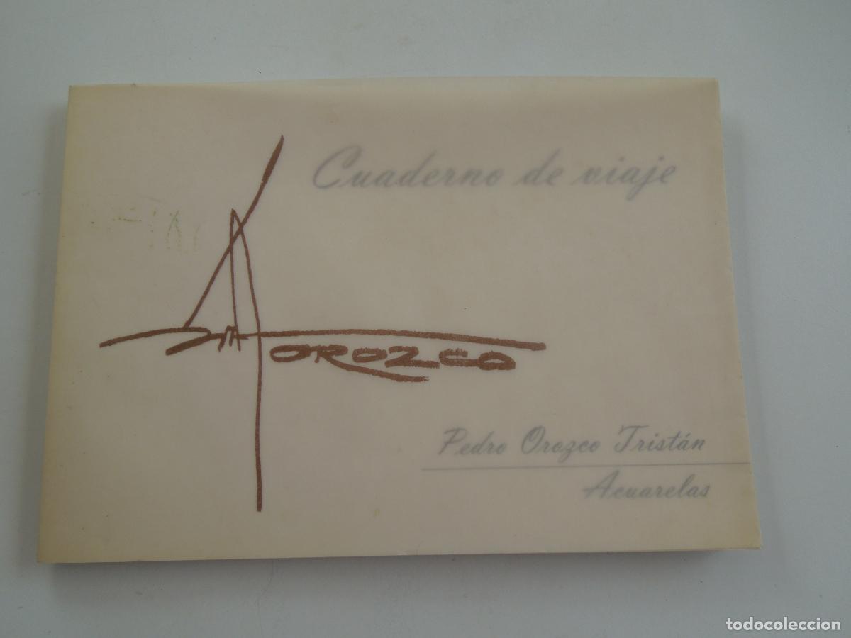 Arte: CUADERNO DE VIAJE - PEDRO OROZCO TRIST&Aacute;N - ACUARELAS - MUSEO DE CEUTA 2011 - CAT&Aacute;LOGO EXPOSICI&Oacute;N.