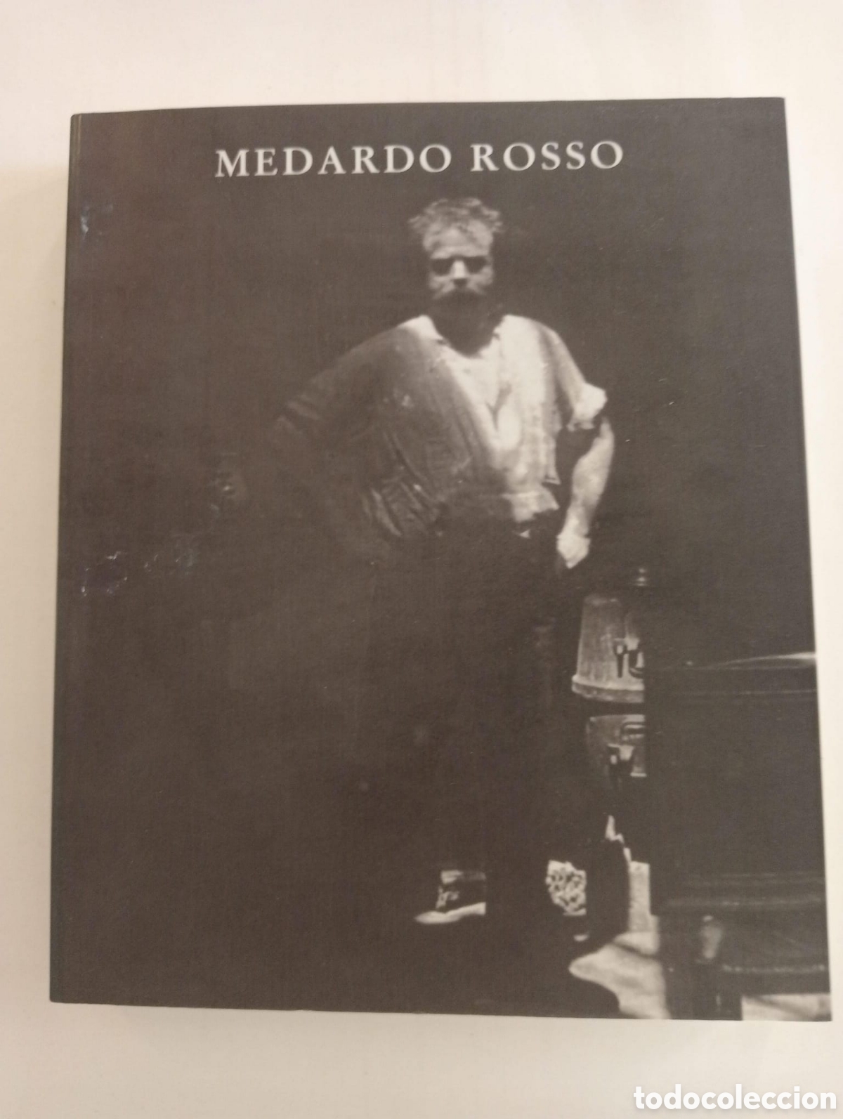 Arte: Medardo Rosso. Cat&aacute;logo de la exposici&oacute;n - Foto 1