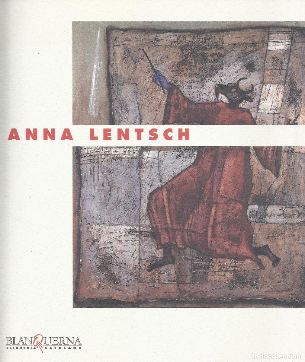 Arte: Anna Lentsch. Blanquerna. Llibreria Catalana. 2002. Cat&aacute;logo Arte. 32 p&aacute;ginas. 25x22 cm. Ilustrado.