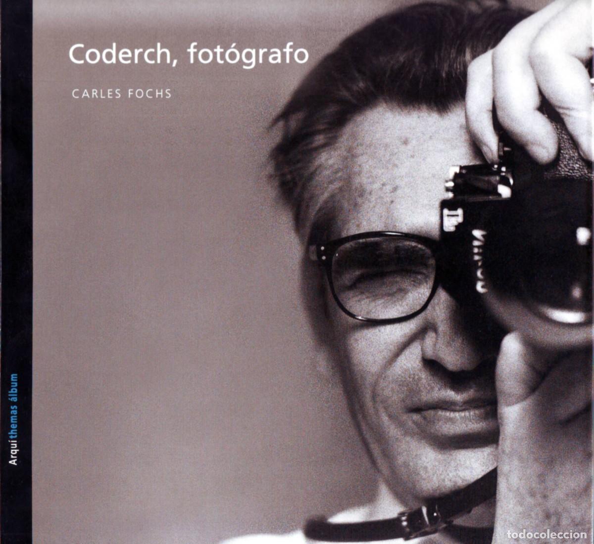 Arte: CODERCH, FOT&Oacute;GRAFO. CARLES FOCHS.