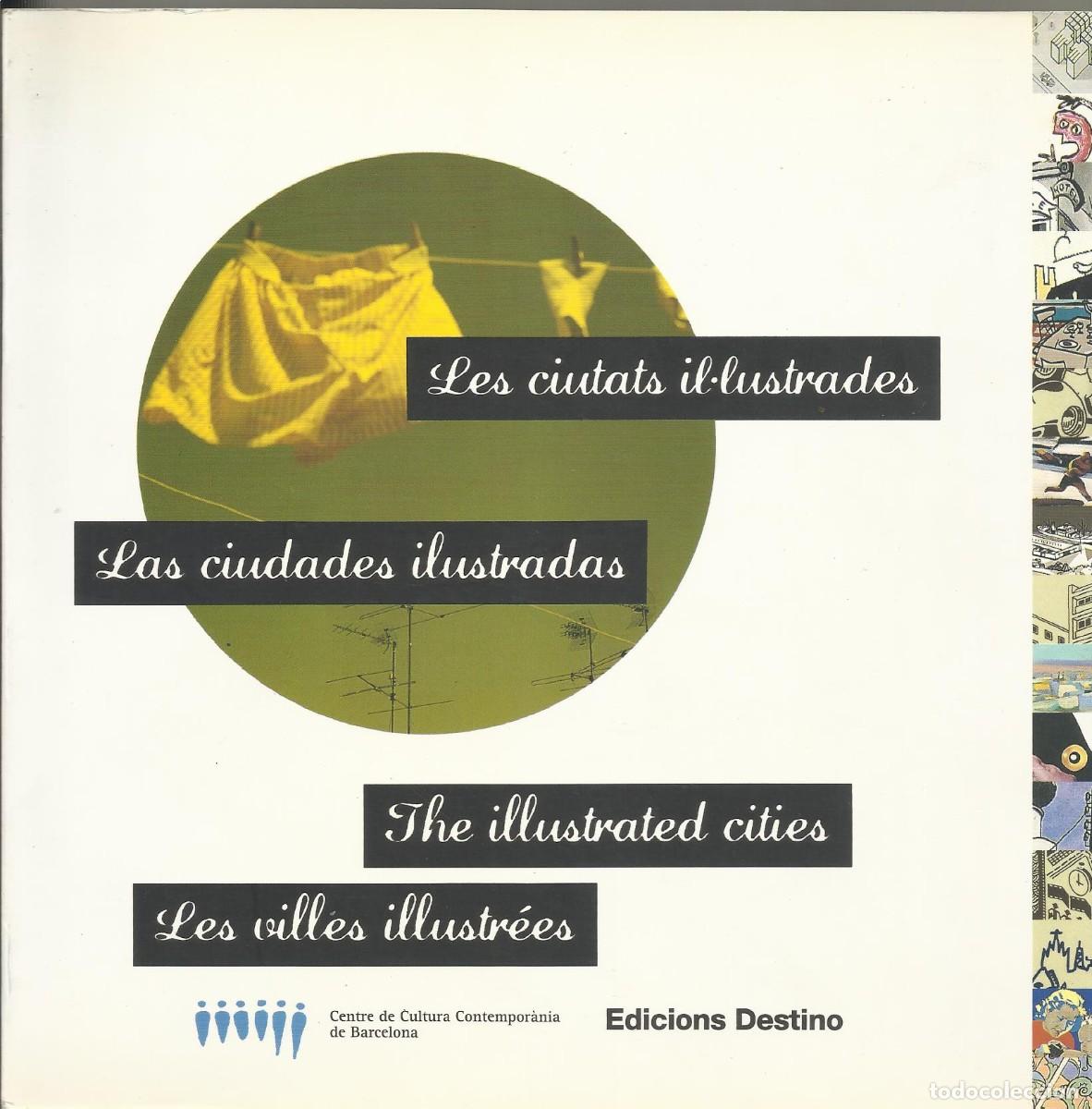 Arte: Les ciutats il&middot;lustrades. Las ciudades ilustradas. The illustrated cities. Les villes illustr&eacute;es.