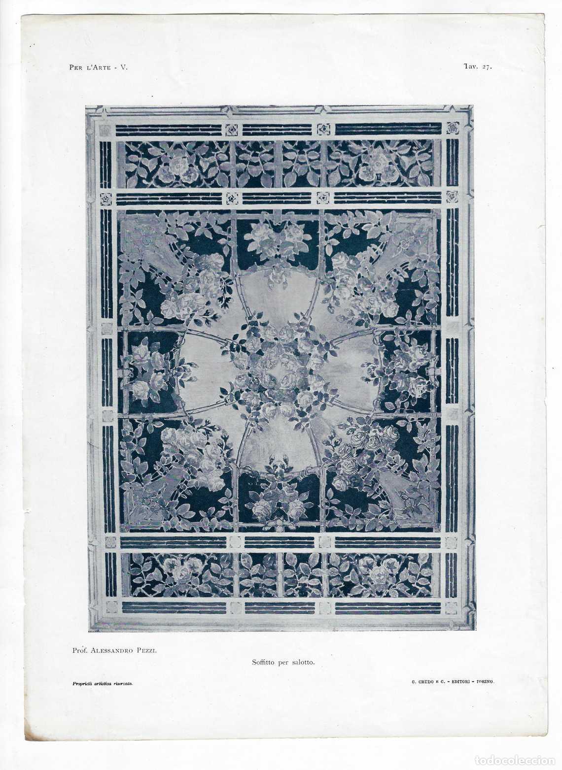 Arte: PER L ARTE A&Ntilde;O V L&Aacute;M. 27. Soffitto per salotto (Alessandro Pezzi) Circa 1915. CROMOLITOGRAF&Iacute;A 63x46