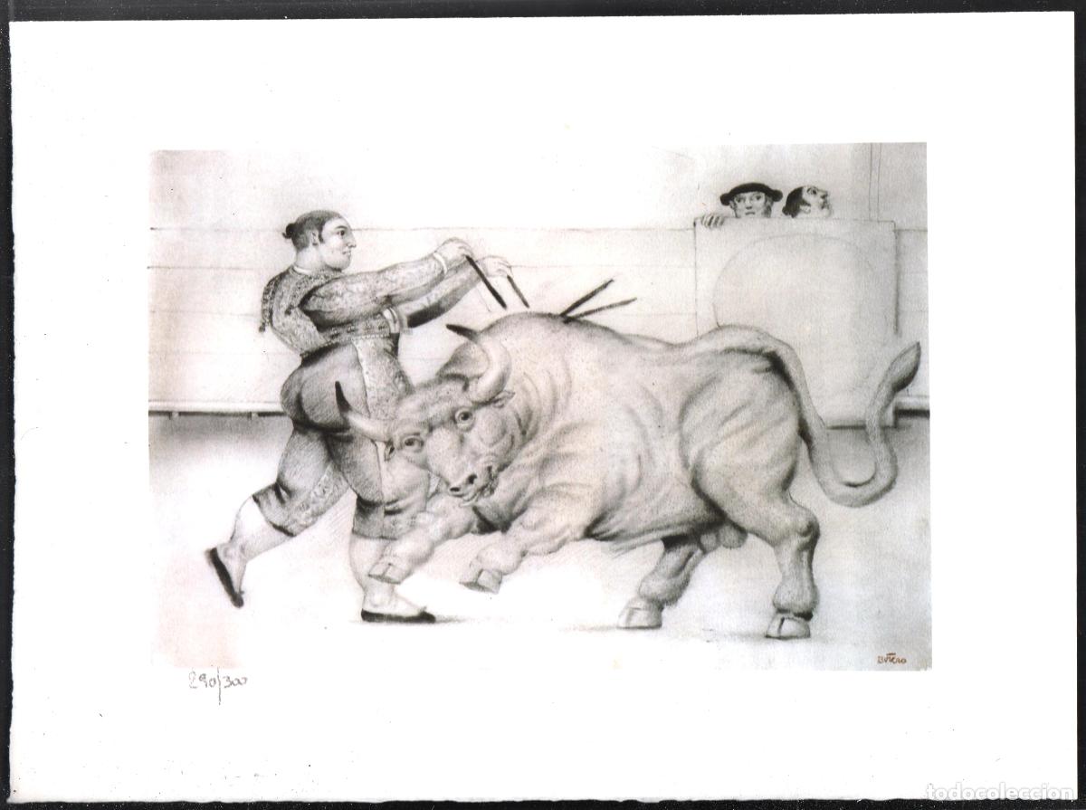 Arte: FERNANDO BOTERO BANDERILLAS REPRODUCCI&Oacute;N OBRA IMPRESI&Oacute;N DIGITAL NUMERADA A L&Aacute;PIZ 290/300 EJEMPLARES