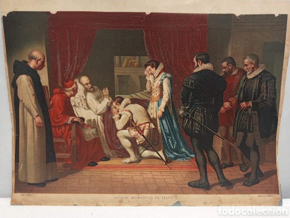 Arte: ULTIMOS MOMENTOS DE FELIPE II. LIT. J. PALACIOS. MADRID