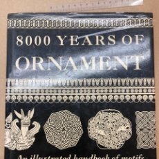 Arte: 8000 YEARS OF ORNAMENT. Lote 342743503