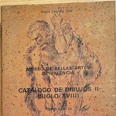 Arte: CATÁLOGO DE DIBUJOS II (SIGLO XVIII). TOMO I (A-U). MINISTERIO DE CULTURA, 1984