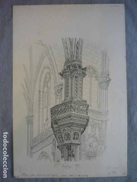 Arte: TOLEDO SAN JUAN DE LOS REYES DIBUJO A PLUMILLA ORIGINAL CONSTANTIN UHDE ARQUITECTO ALEMAN 1888 1889