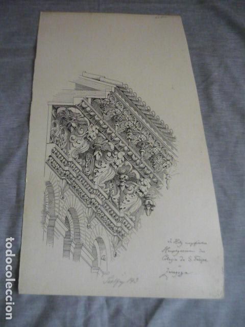 Arte: ZARAGOZA COLEGIO DE SAN FELIP DIBUJO A PLUMILLA ORIGINAL CONSTANTIN UHDE ARQUITECTO ALEMAN 1888 1889