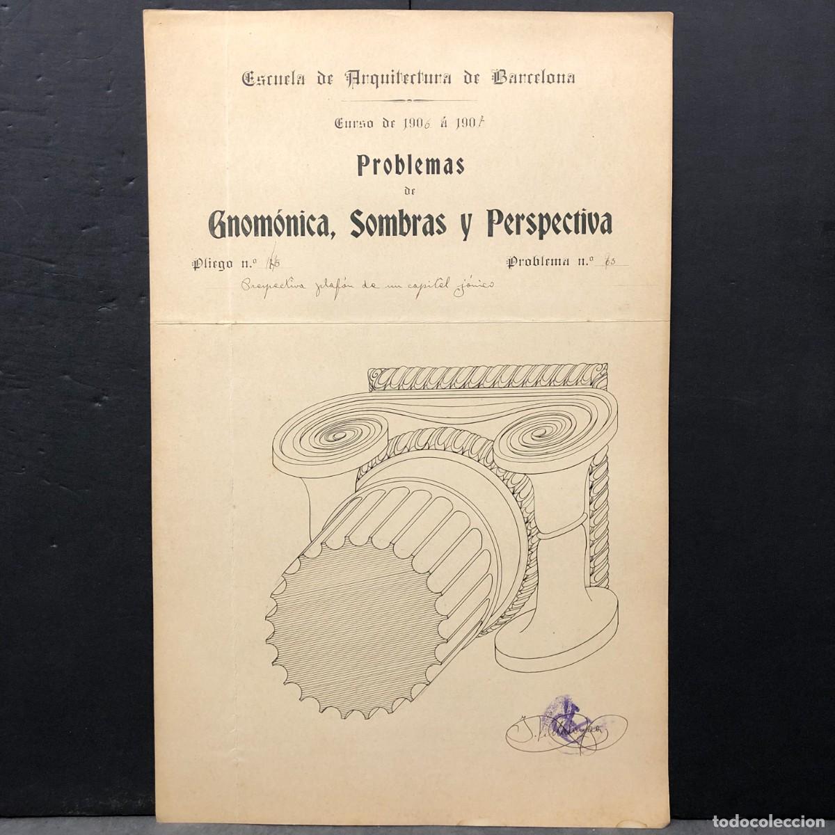 Kunst: PROBLEMA - ESCUELA ARQUITECTURA DE BARCELONA - ANTONI ROVIRA I RABASSA - 1906 - 42 X 27 CM / 130