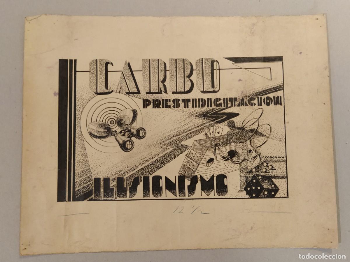 Arte: DIBUJO ORIGINAL A MANO - CARBO PRESTIDIGITACION ILUSIONISMO - FIRMADO POR M. COROMINA - PUBLICIDAD