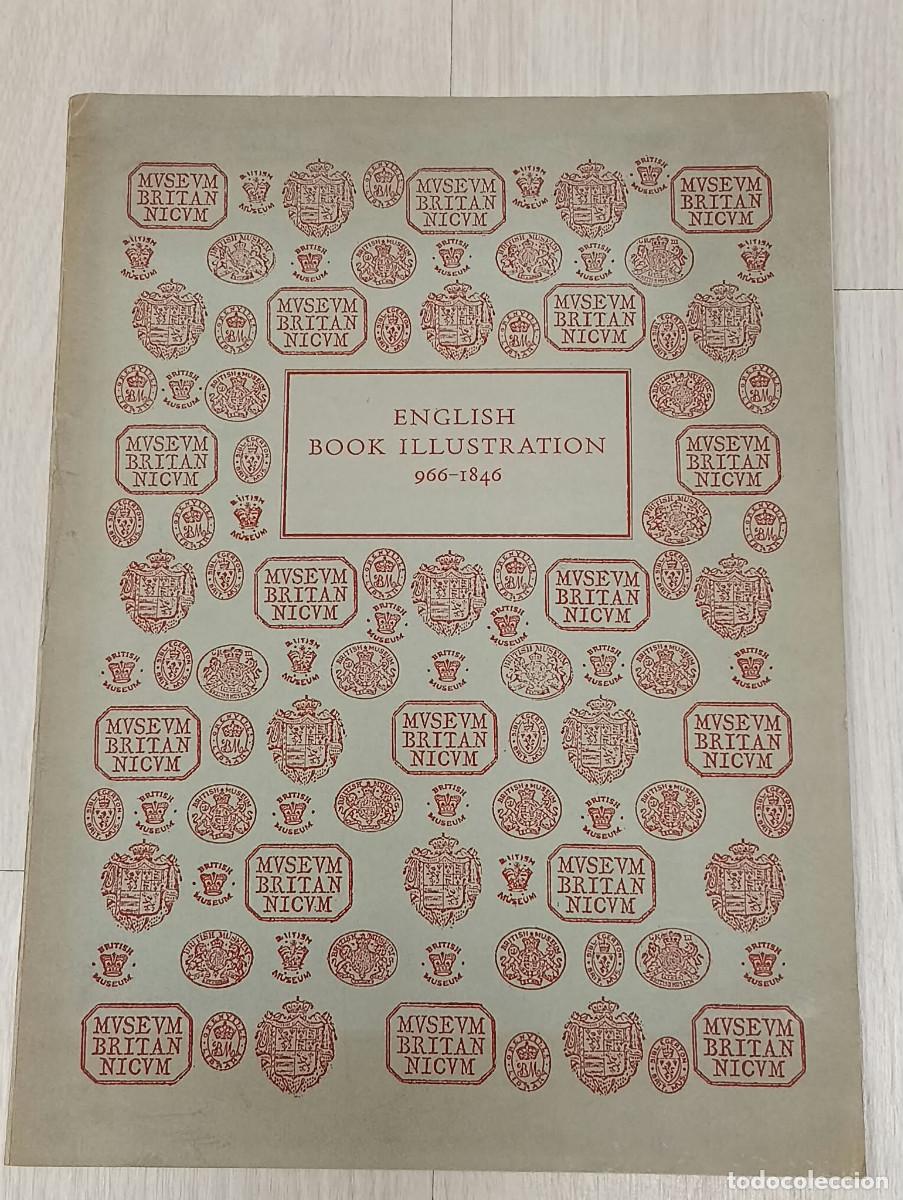 Art: English book illustration 966-1846. I: Illuminated manuscripts. II: Illustrated printed books.