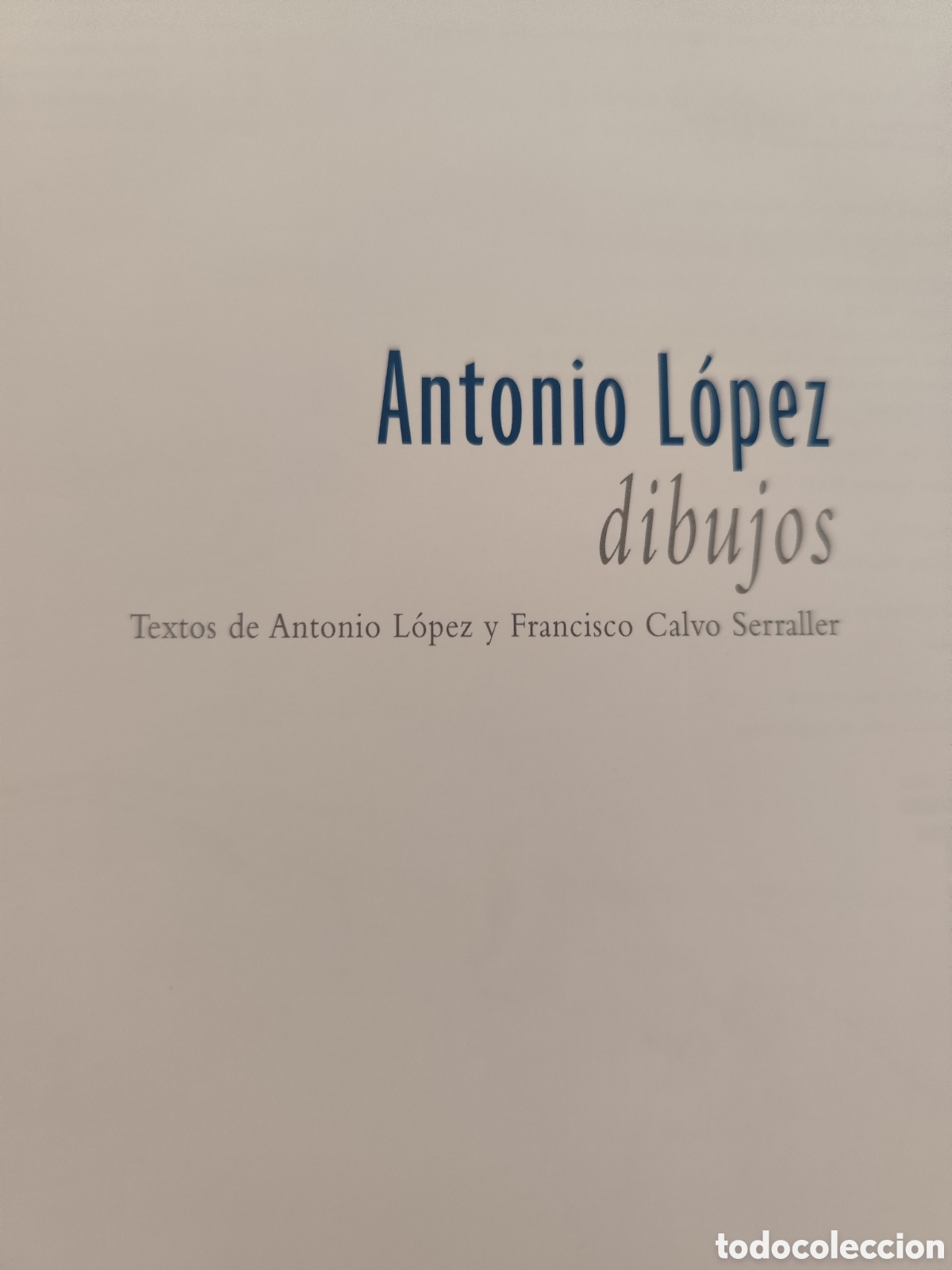 Arte: Antonio L&oacute;pez Dibujos - Foto 2