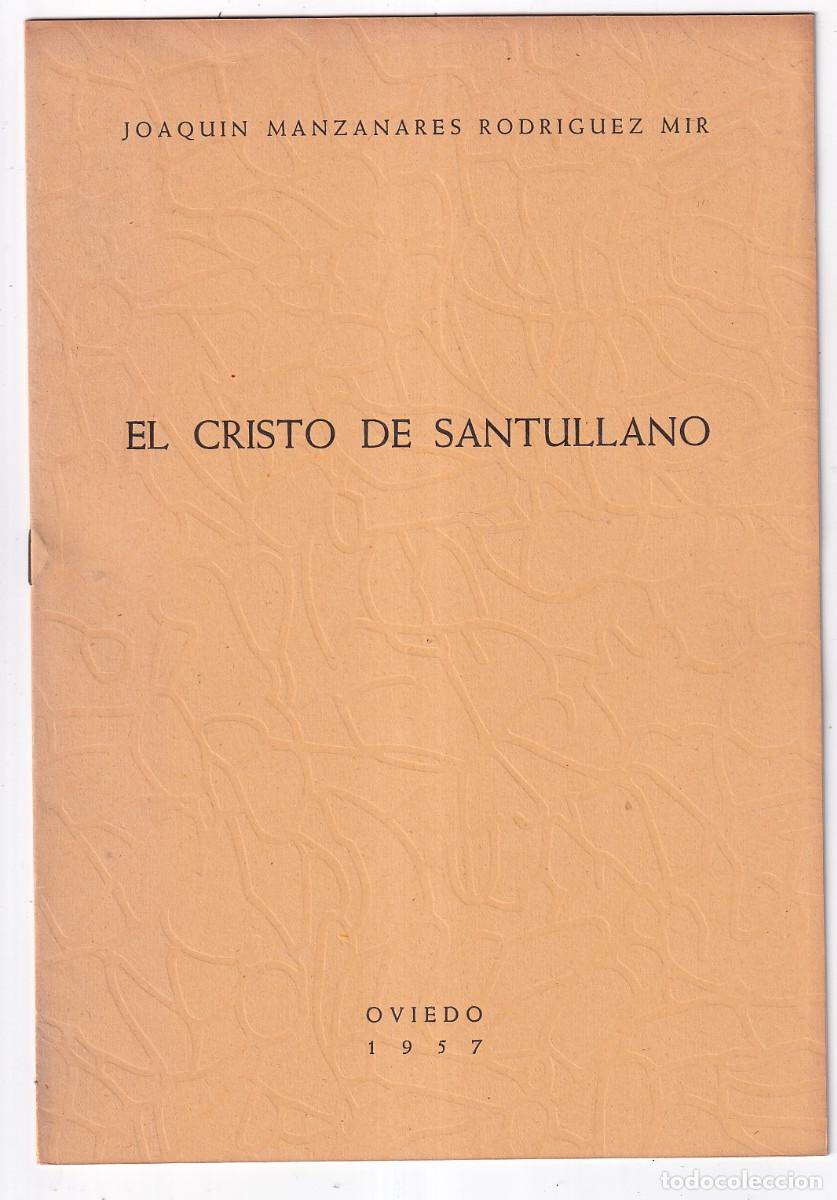 Arte: JOAQU&Iacute;N MANZANARES: EL CRISTO DE SANTULLANO. OVIEDO, 1957. ASTURIAS