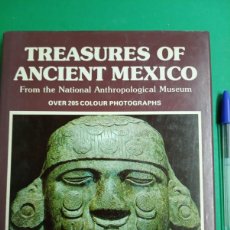 Arte: LIBRO CATÁLOGO ETNICO TREASURE OF ANCIENT MEXICO. MUSEO ANTROPOLOGICO. 1978.. Lote 386931534