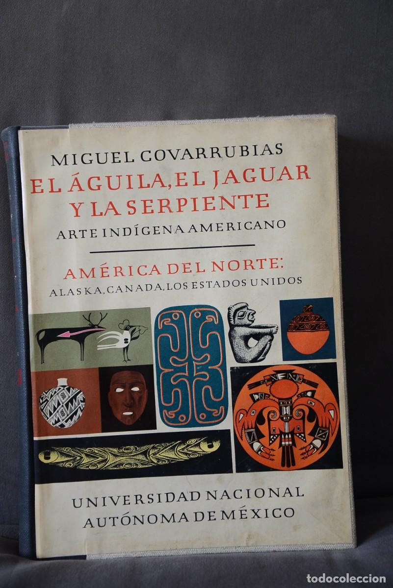 Arte: El &aacute;guila, el jaguar y la serpiente - Foto 1