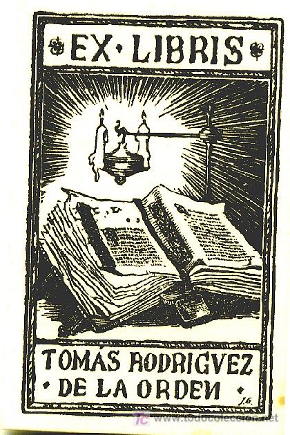 Arte: EX LIBRIS / TOMAS RODRIGUEZ DE LA ORDEN - Foto 1