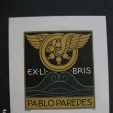 Arte: EX LIBRIS - PABLO PAREDES - TRIADO - LITOGRAFIA -VER FOTOS - (X-1726). Lote 86382600