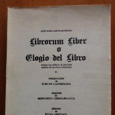 Arte: LIBRORUM LIBER O ELOGIO DEL LIBRO. JOSÉ MARÍA MARTÍN DE RETANA, ORLADA CON MILLARES DE EX-LIBRIS
