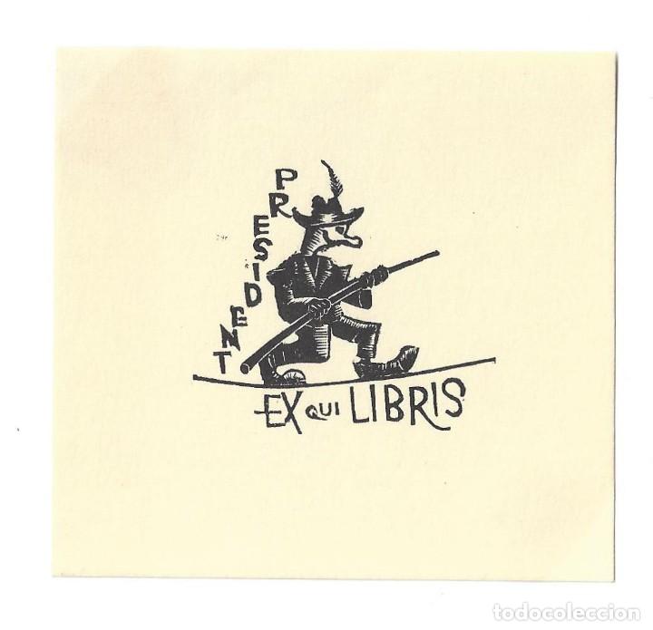 Arte: EX- LIBRIS.- PRESIDENT. ARTE. LIBROS - Foto 1