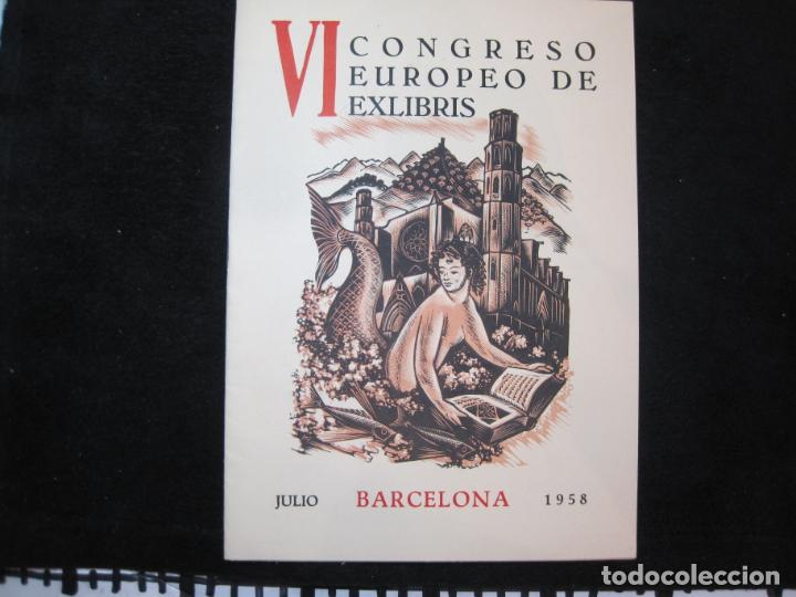 Arte: BARCELONA-VI CONGRESO EUROPEO DE EX LIBRIS-JULIO 1958-VER FOTOS-(K-2713) - Foto 1 - 261625020