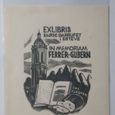 Arte: EX-LIBRIS / ENRIC BARRUFET I ESTEVE / IN MEMORIAM FERRER-GUBERN / CAL FLEQUER