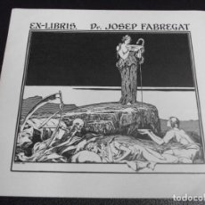 Art: TRIADO EXLIBRIS PARA DR. JOSEP FABREGAT 1917 MEDICINA MUERTE CALAVERA EX LIBRIS OPUS 160. Lote 359956475