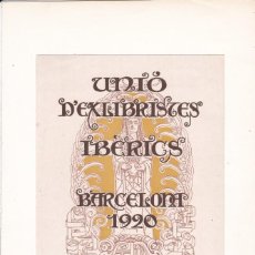 Arte: EX- LIBRIS.- UNIO EXLIBRIS IBERICS 1920- ILUSTRADOR J. RENART - ARTE- TAMAÑO 17,2CM X 12CM. Lote 360551920