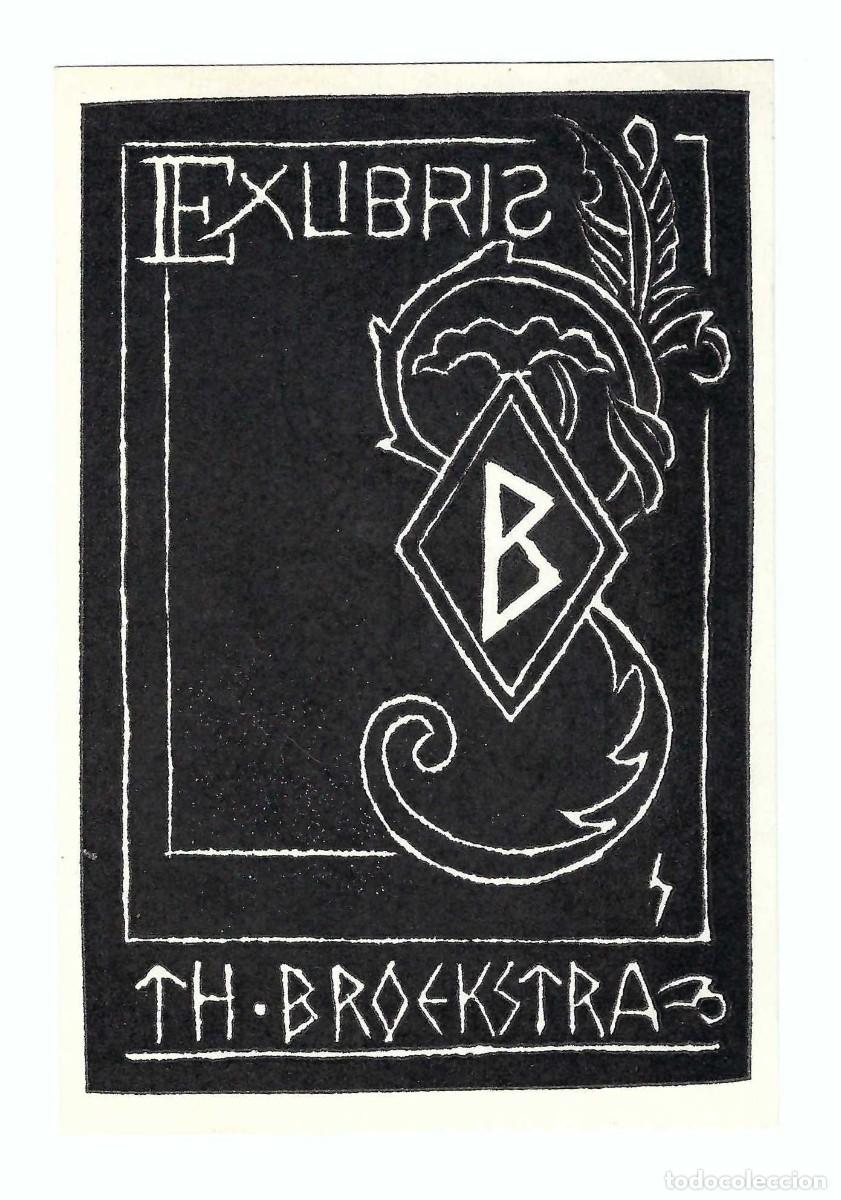 Arte: EX- LIBRIS.- TH. BROEKSTRA. ARTE. LIBROS - Foto 1