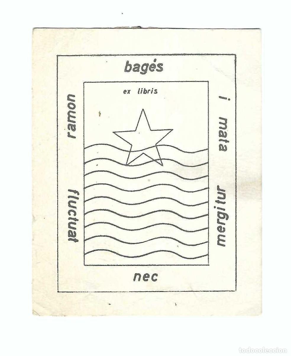 Arte: EX- LIBRIS.- RAM&Oacute;N BAG&Eacute;S I MATA. ARTE. LIBROS - Foto 1