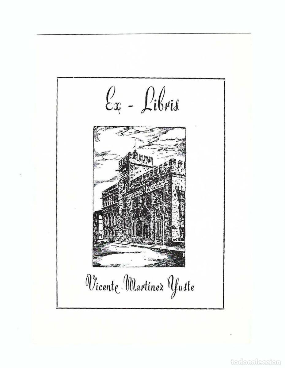 Arte: EX- LIBRIS.- VICENTE MART&Iacute;NEZ YUSTE. ARTE. CASTILLO. LIBROS - Foto 1