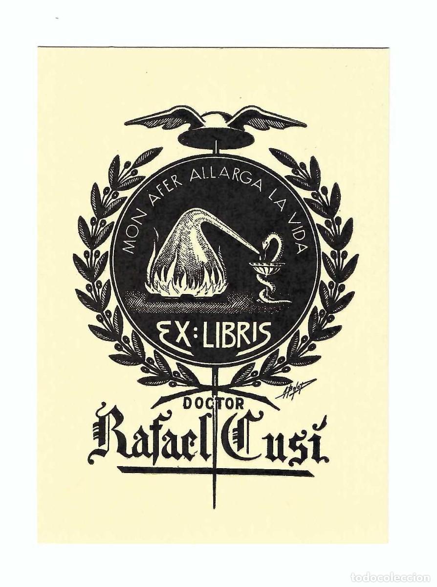 Arte: EX- LIBRIS.- DOCTOR RAFAEL CUS&Iacute;. ARTE. LIBROS - Foto 1