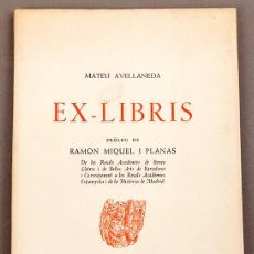 Arte: MATEU AVELLANEDA - EX-LIBRIS - PROLEG DE RAMON MIQUEL I PLANAS - TERRASSA - 1948