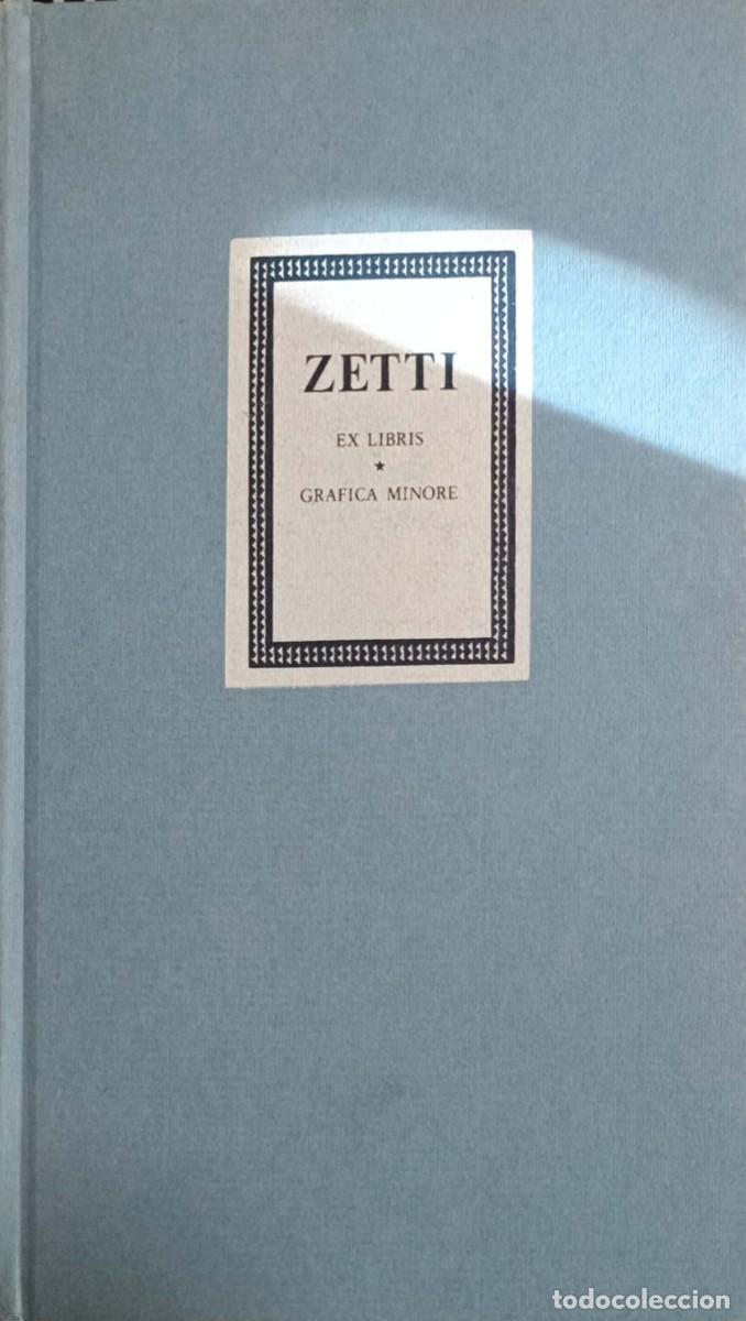 Arte: Zetti. Ex Libris. Grafica Minore (Grechi, Gian Franco) - Foto 1