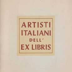 Arte: ARTISTI ITALIANI DELL' EX LIBRIS (ARTISTI ITALIANI DELL' EX LIBRIS)