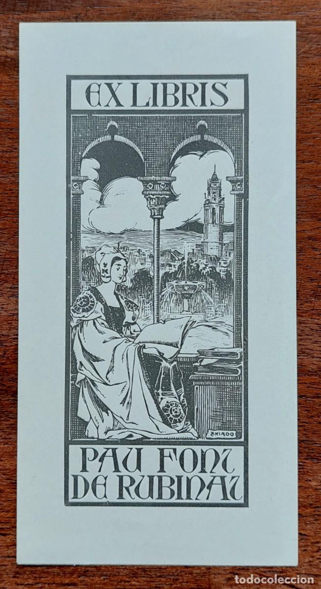 Arte: EX LIBRIS TRIADO PAU FONT DE RUBINAT REUS - Foto 1