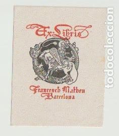 Arte: EX LIBRIS PARA FRANCESCH MATHEU / A. de Riquer &ndash; 1903 - Foto 1