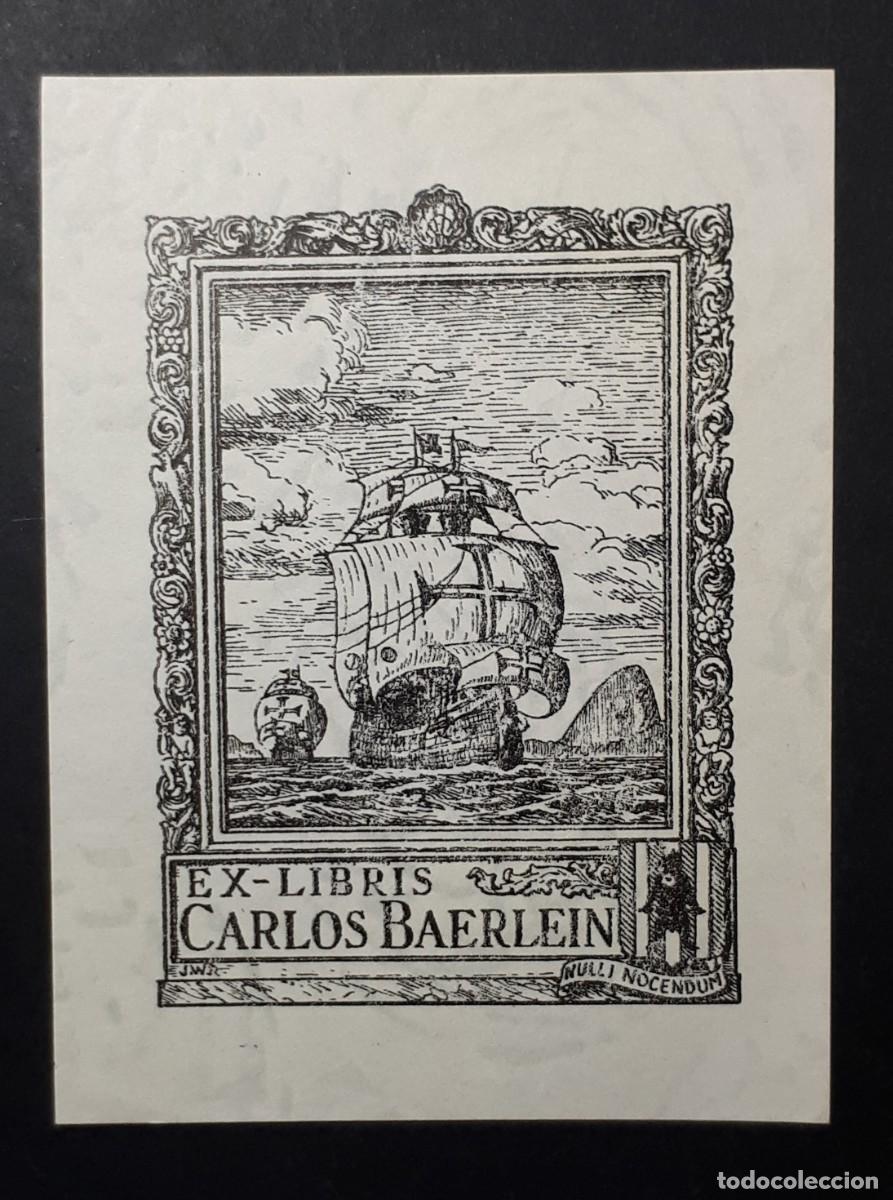 Arte: EX- LIBRIS.- CARLOS BAERLEIN. CARAVELA. BARCOS. ARTE. LIBROS - Foto 1