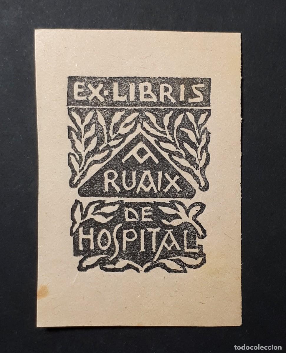 Arte: EX- LIBRIS.- RUAIX DE HOSPITAL. ARTE. LIBROS - Foto 1